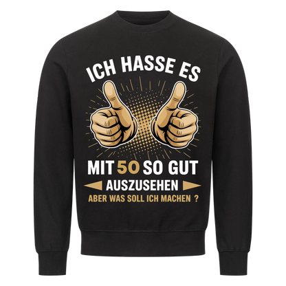 Ich hasse es so gut auszusehen