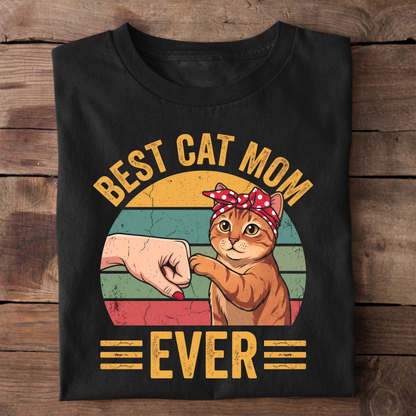Best Cat Mom Ever T-Shirt