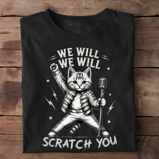 We Will Scratch You Basic Shirt Unisex
